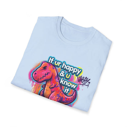 Funny Dinosaur T-Shirt - If Ur Happy Clap Your Oh Graffiti Tee - LucyKay store