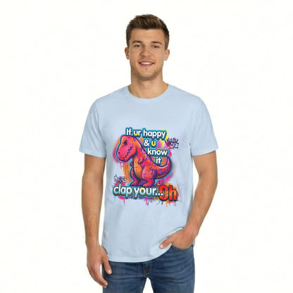 Funny Dinosaur T-Shirt - If Ur Happy Clap Your Oh Graffiti Tee - LucyKay store